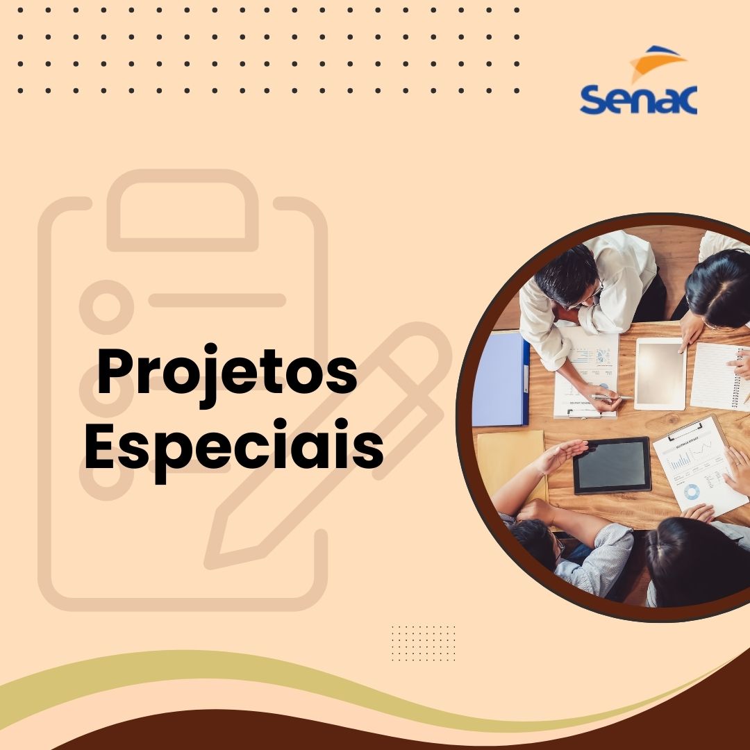 Projetos Especiais